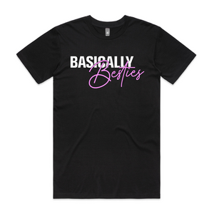 BIRTHDAY SALE: Basically Besties T-Shirt