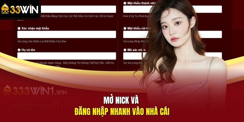 Mở nick và đăng nhập nhanh vào nhà cái